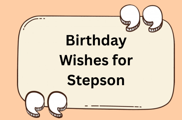 Birthday wishes for step son is written in a banner