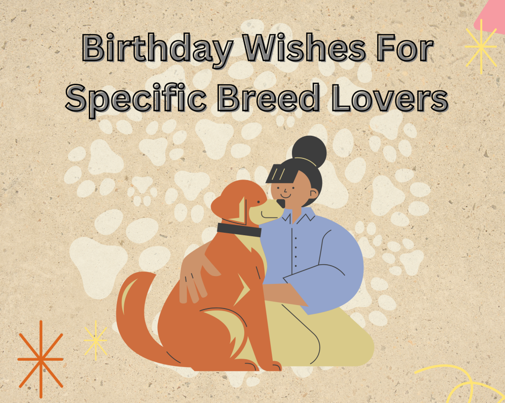 For Specific Breed Lovers