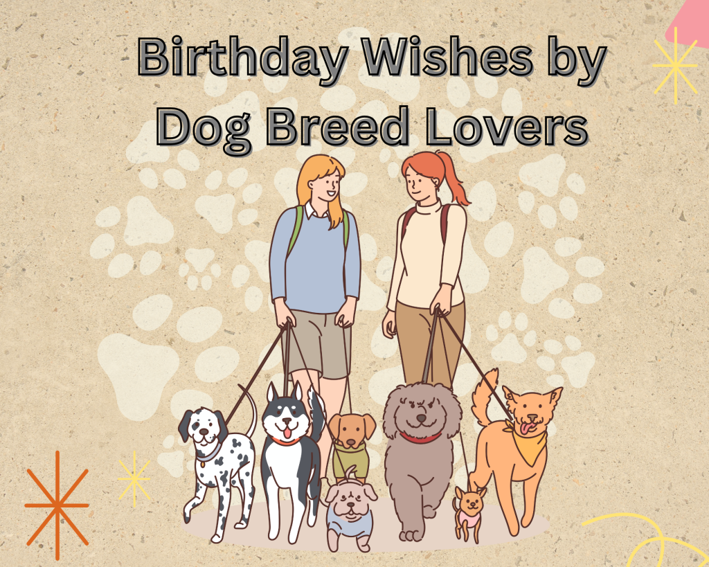Birthday Wishes by Dog Breed Lovers