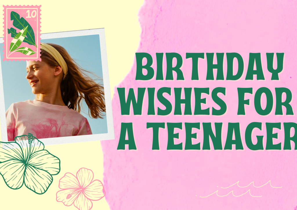 birthday wishes for a teenager
