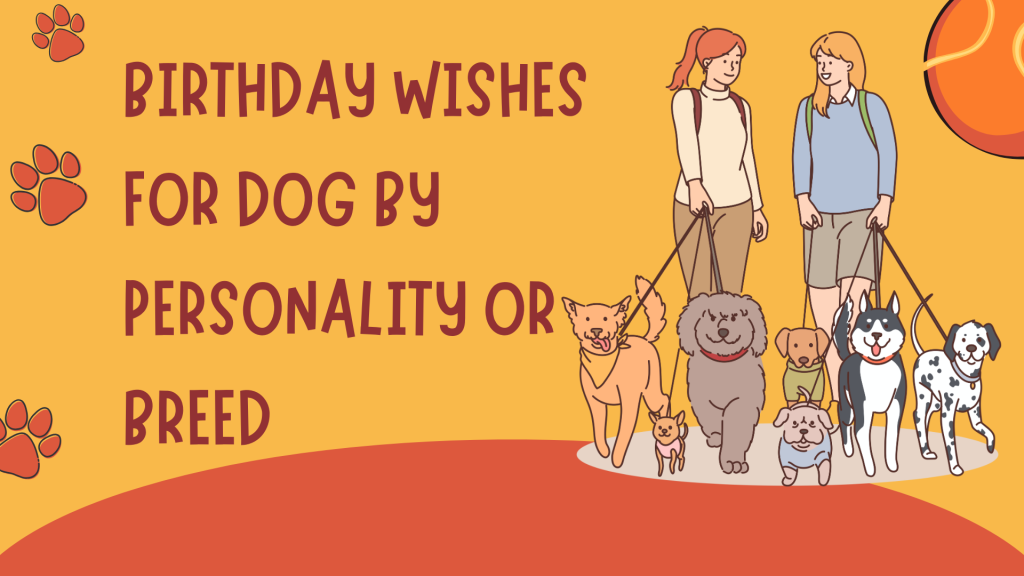 Birthday Wishes for Dog by Personality or Breed