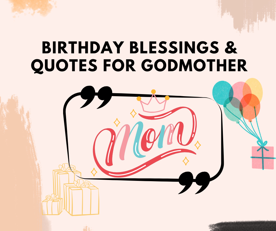 Birthday Blessings & Quotes for Godmother