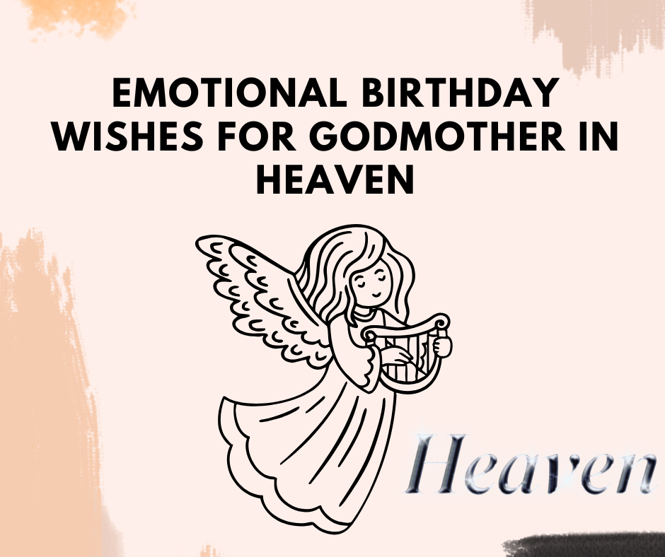 Emotional Birthday Wishes for Godmother in Heaven