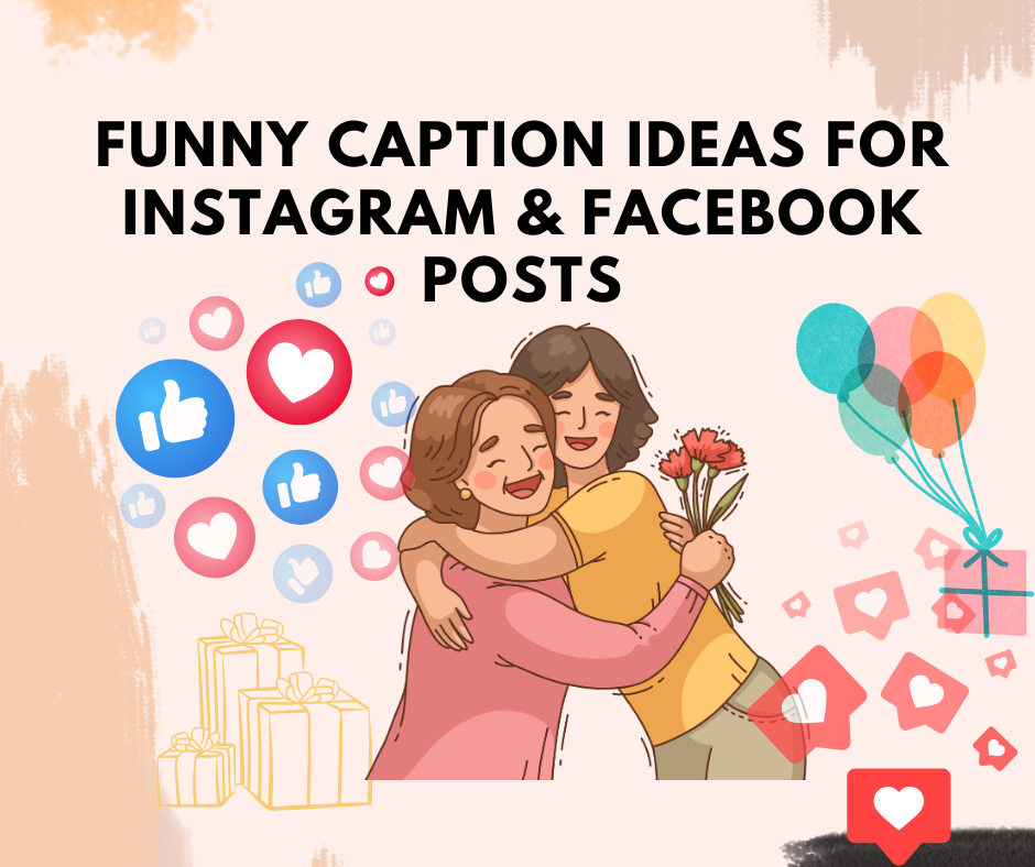 Funny Caption Ideas for Instagram & Facebook Posts