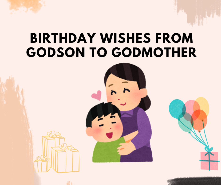Birthday Wishes from Godson to Godmother